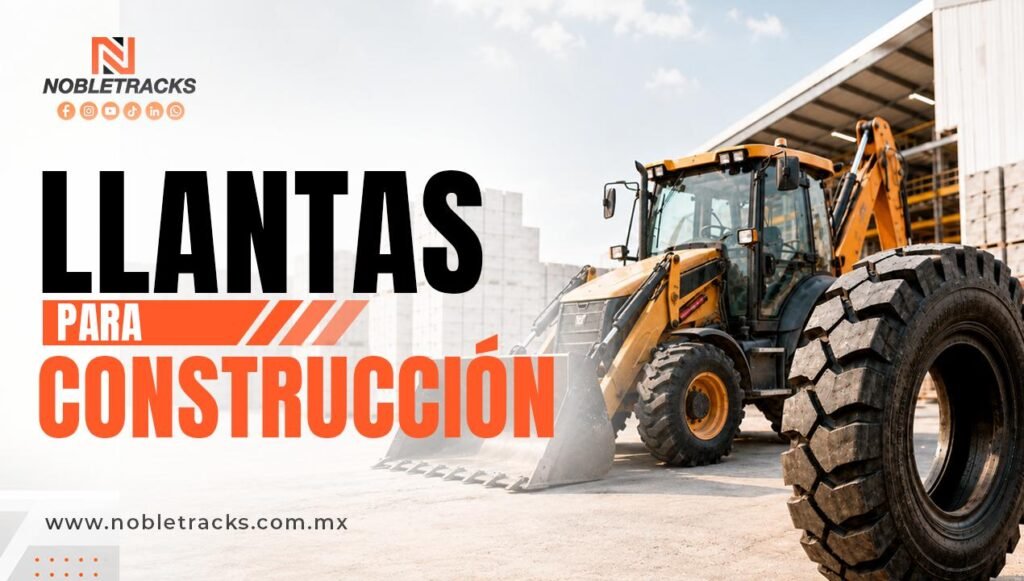 Llantas para Costrucción Nobletracks